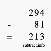 Calculate 294 minus 81 using long subtraction