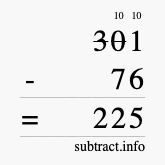 Calculate 301 minus 76 using long subtraction Calculate 301 minus 76 using long subtraction