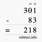 Calculate 301 minus 83 using long subtraction Calculate 301 minus 83 using long subtraction