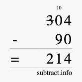 Calculate 304 minus 90 using long subtraction