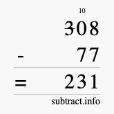 Calculate 308 minus 77 using long subtraction
