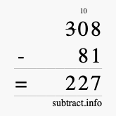 Calculate 308 minus 81 using long subtraction