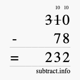 Calculate 310 minus 78 using long subtraction