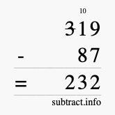 Calculate 319 minus 87 using long subtraction