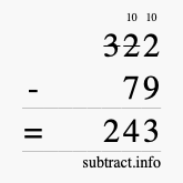 Calculate 322 minus 79 using long subtraction Calculate 322 minus 79 using long subtraction