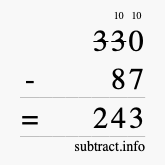Calculate 330 minus 87 using long subtraction