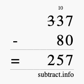 Calculate 337 minus 80 using long subtraction Calculate 337 minus 80 using long subtraction