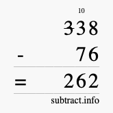 Calculate 338 minus 76 using long subtraction