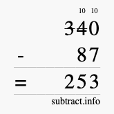 Calculate 340 minus 87 using long subtraction