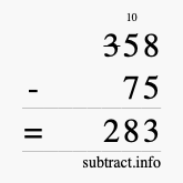 Calculate 358 minus 75 using long subtraction Calculate 358 minus 75 using long subtraction