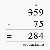 Calculate 359 minus 75 using long subtraction Calculate 359 minus 75 using long subtraction