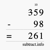 Calculate 359 minus 98 using long subtraction Calculate 359 minus 98 using long subtraction