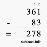 Calculate 361 minus 83 using long subtraction Calculate 361 minus 83 using long subtraction