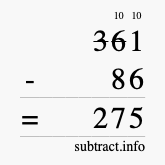 Calculate 361 minus 86 using long subtraction