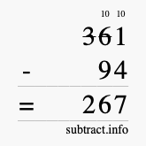 Calculate 361 minus 94 using long subtraction Calculate 361 minus 94 using long subtraction