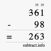 Calculate 361 minus 98 using long subtraction Calculate 361 minus 98 using long subtraction
