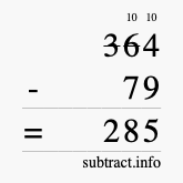 Calculate 364 minus 79 using long subtraction Calculate 364 minus 79 using long subtraction