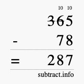 Calculate 365 minus 78 using long subtraction Calculate 365 minus 78 using long subtraction
