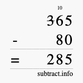 Calculate 365 minus 80 using long subtraction Calculate 365 minus 80 using long subtraction