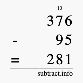 Calculate 376 minus 95 using long subtraction Calculate 376 minus 95 using long subtraction
