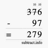 Calculate 376 minus 97 using long subtraction Calculate 376 minus 97 using long subtraction