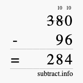 Calculate 380 minus 96 using long subtraction