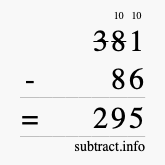 Calculate 381 minus 86 using long subtraction