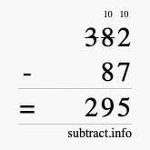Calculate 382 minus 87 using long subtraction Calculate 382 minus 87 using long subtraction