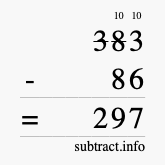 Calculate 383 minus 86 using long subtraction