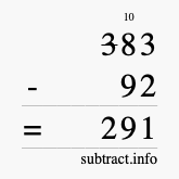 Calculate 383 minus 92 using long subtraction