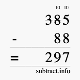 Calculate 385 minus 88 using long subtraction
