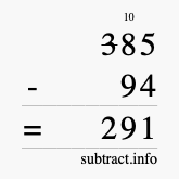 Calculate 385 minus 94 using long subtraction