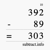 Calculate 392 minus 89 using long subtraction Calculate 392 minus 89 using long subtraction