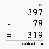 Calculate 397 minus 78 using long subtraction