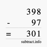 Calculate 398 minus 97 using long subtraction