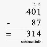 Calculate 401 minus 87 using long subtraction Calculate 401 minus 87 using long subtraction