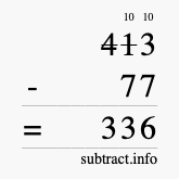 Calculate 413 minus 77 using long subtraction