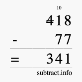 Calculate 418 minus 77 using long subtraction
