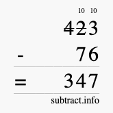 Calculate 423 minus 76 using long subtraction