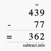 Calculate 439 minus 77 using long subtraction