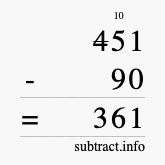 Calculate 451 minus 90 using long subtraction