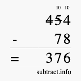 Calculate 454 minus 78 using long subtraction Calculate 454 minus 78 using long subtraction