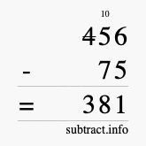 Calculate 456 minus 75 using long subtraction Calculate 456 minus 75 using long subtraction