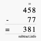 Calculate 458 minus 77 using long subtraction
