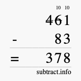 Calculate 461 minus 83 using long subtraction Calculate 461 minus 83 using long subtraction