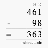 Calculate 461 minus 98 using long subtraction