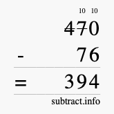 Calculate 470 minus 76 using long subtraction