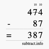 Calculate 474 minus 87 using long subtraction