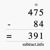 Calculate 475 minus 84 using long subtraction Calculate 475 minus 84 using long subtraction