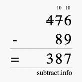 Calculate 476 minus 89 using long subtraction